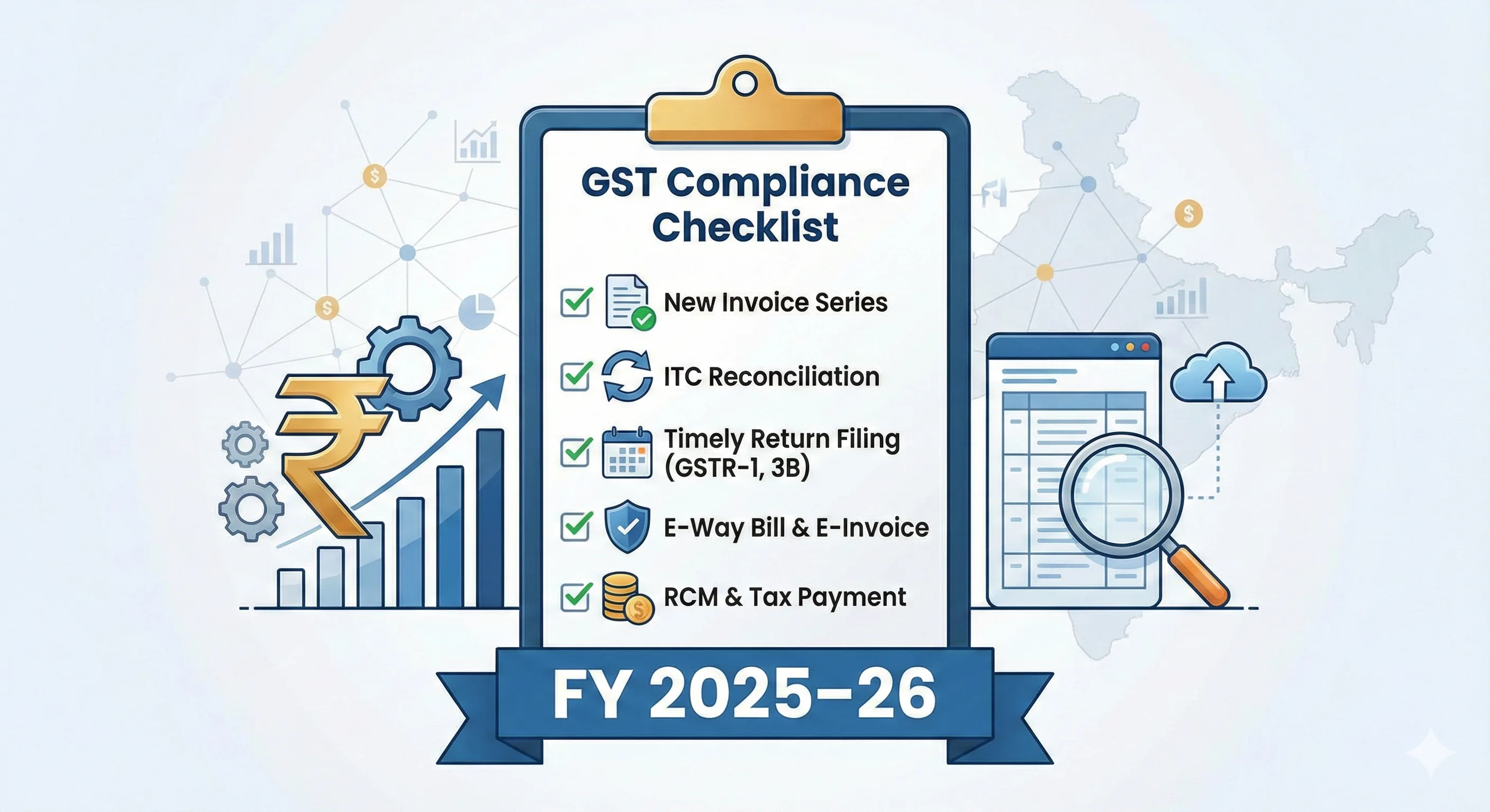 Ultimate GST Compliance Checklist for FY 2025–26